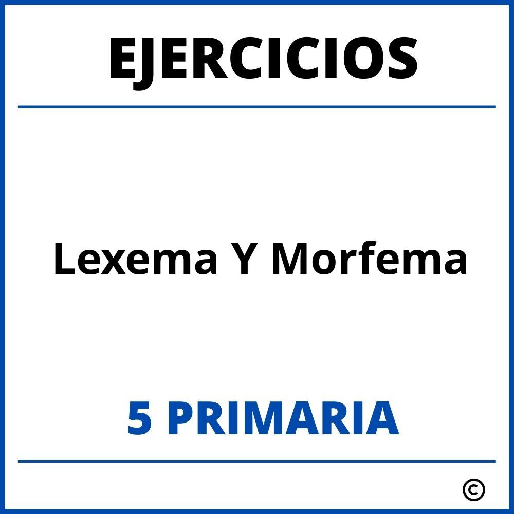 Ejercicios Lexema Y Morfema Primaria Pdf