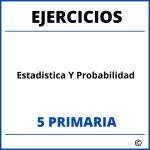 Ejercicios Estadistica Y Probabilidad 5 Primaria PDF