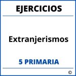 Ejercicios Extranjerismos 5 Primaria PDF
