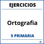 Ejercicios Ortografia 5 Primaria PDF