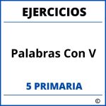 Ejercicios Palabras Con V 5 Primaria PDF
