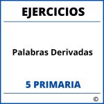 Ejercicios Palabras Derivadas 5 Primaria PDF