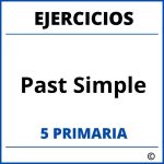 Ejercicios Past Simple 5 Primaria PDF