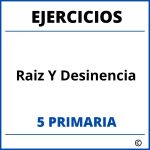 Ejercicios Raiz Y Desinencia 5 Primaria PDF