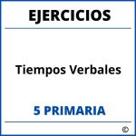 Ejercicios Tiempos Verbales 5 Primaria PDF