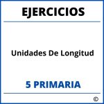 Ejercicios Unidades De Longitud 5 Primaria PDF