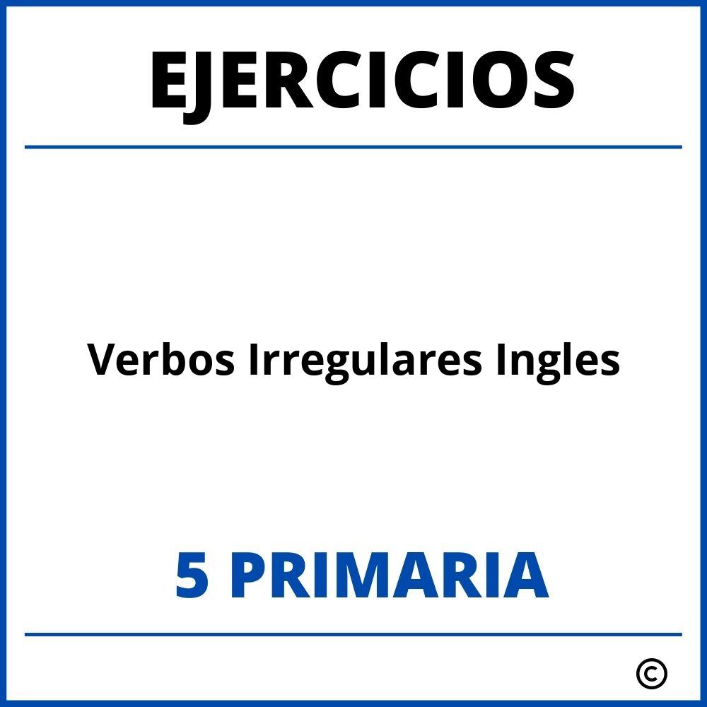 Ejercicios Verbos Irregulares Ingles 5 Primaria PDF